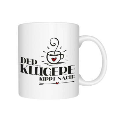 Kaffeetasse der Klügere*