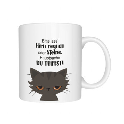 Tasse Katze Lass Hirn regnen*