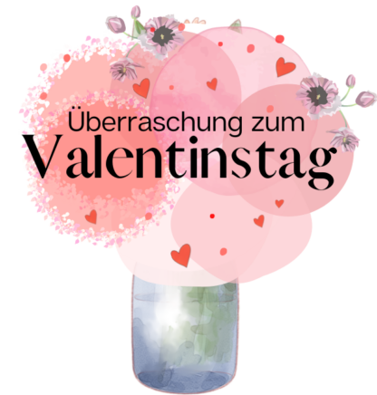 Überraschung zum Valentinstag*